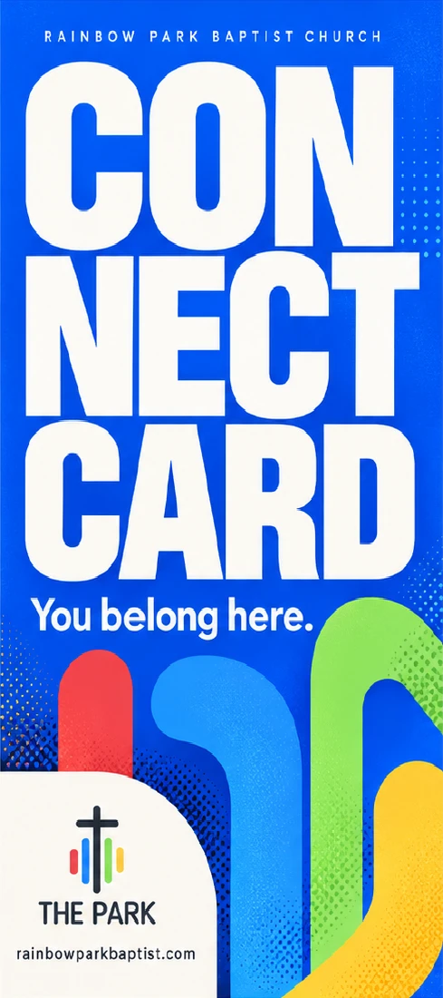 Connect Card. You belong here. Rainbow Park Baptist Church.