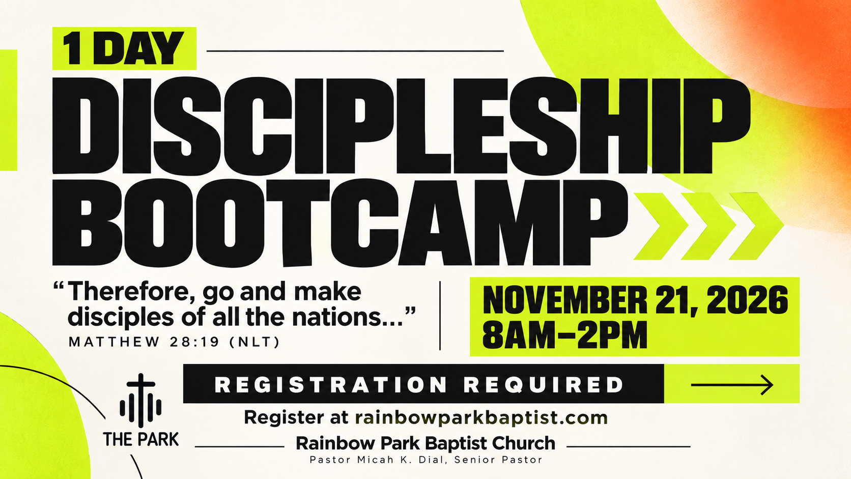 1 Day Discipleship Bootcamp at Rainbow Park Baptist Church, November 21, 2026, 8 AM–2 PM. Registration required.